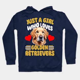 Just A Girl Who Loves Golden Retrievers Cute Dog Design Hoodie